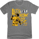 Let's Get Rowdy Tellez